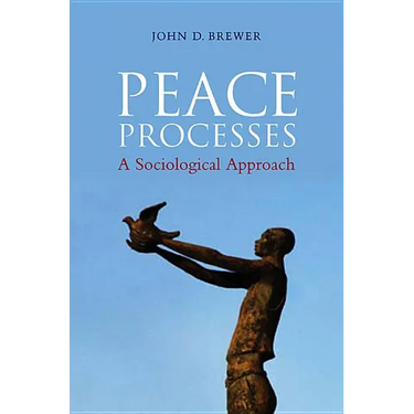 Peace Processes: A Sociological Approach