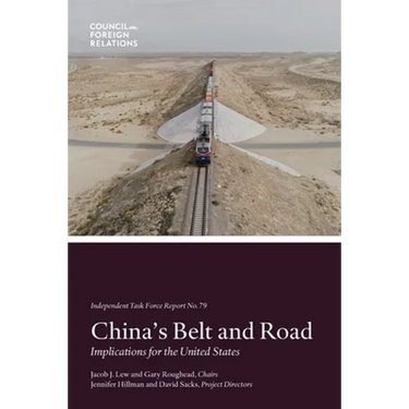 China's Belt and Road: Implications for the United States