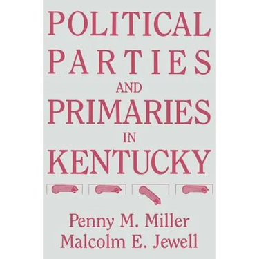 Political Parties and Primaries in Kentucky