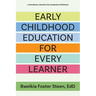 Early Childhood Education for Every Learner: A Universal Design for Learning Approach