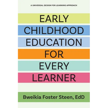 Early Childhood Education for Every Learner: A Universal Design for Learning Approach