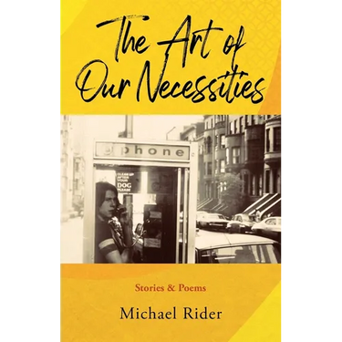 The Art of Our Necessities
