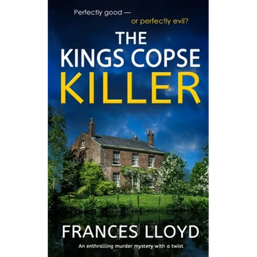 THE KINGS COPSE KILLER an enthralling murder mystery with a twist