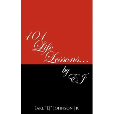 101 Life Lessons . . . by Ej