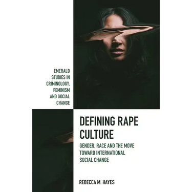 Defining Rape Culture: Gender, Race and the Move Toward International Social Change