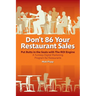 Don't 86 Your Restaurant Sales: A Turnkey Digital Marketing Program for Restaurants