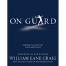 On Guard: Defending Your Faith with Reason and Precision