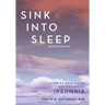 Sink Into Sleep: A Step-by-Step Guide for Reversing Insomnia