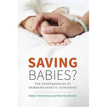 Saving Babies?: The Consequences of Newborn Genetic Screening