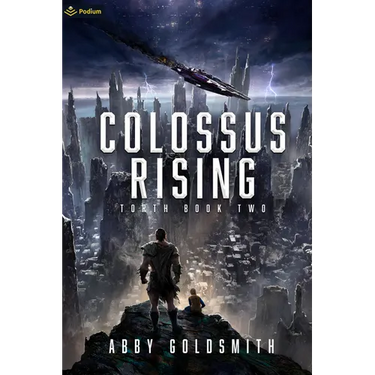 Colossus Rising: A Dark Sci-Fi Epic Fantasy