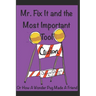 Mr Fix It & the Most Important Tool: Or How a Wonder Pug Made A Friend