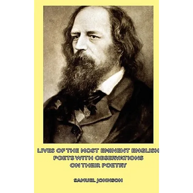 Lives of the Most Eminent English Poets with Observations on Their Poetry