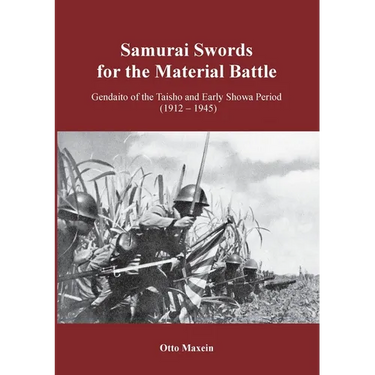 Samurai Swords for the Material Battle: Gendaito of the Taisho and Early Showa Period (1912 - 1945)
