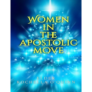 Women in the Apostolic Move