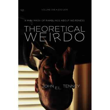 Theoretical Weirdo: A Mish Mash of Ramblings about Weirdness