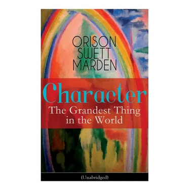 Character: The Grandest Thing in the World (Unabridged)