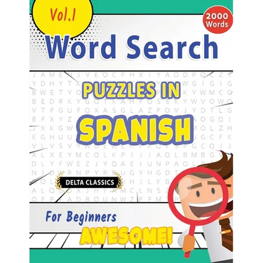 Word Search Puzzles in Spanish for Beginners - Awesome! Vol.1 - Delta Classics