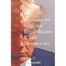 100 Reasons to Vote for Republicans & Not Democrats
