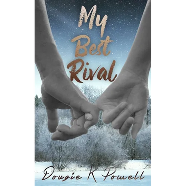 My Best Rival: A love story about loving yourself for who you really are...