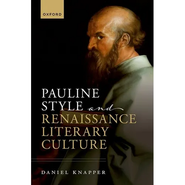 Pauline Style and Renaissance Literary Culture