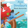 Alex the Dinosaur's Pirate Adventure