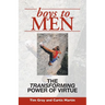 Boys to Men: The Transforming Power of Virtue