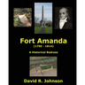 Fort Amanda - A Historical Redress