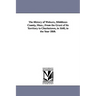 The History of Woburn, Middlesex County, Mass., From the Grant of Its Territory to Charlestown, in 1640, to the Year 1860.