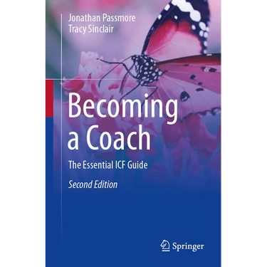 Becoming a Coach: The Essential Icf Guide