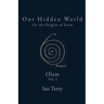 Our Hidden World: On the Origins of Form