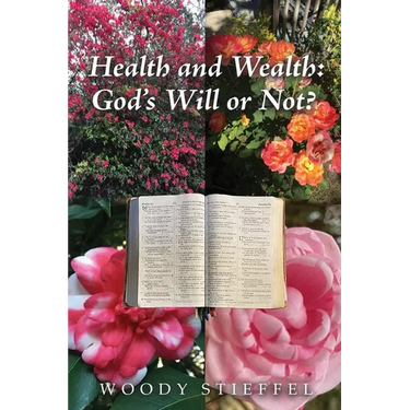 Health and Wealth: God's Will or Not?