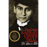 Kafka's Other Trial: The Letters to Felice