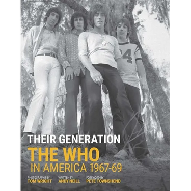 Their Generation: The Who in America 1967-1969