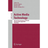 Active Media Technology: 6th International Conference, AMT 2010, Toronto, Canada, August 28-30, 2010, Proceedings