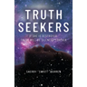 Truth Seekers: If She is Destroyed, Truth Will be Silenced Forever