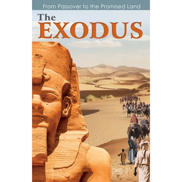 The Exodus: From Passover to the Promised Land