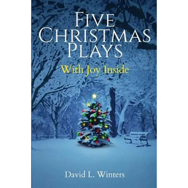 Five Christmas Plays: With Joy Inside