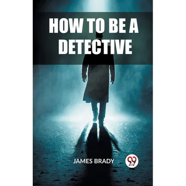 How to Be a Detective