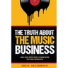 The Truth About The Music Business