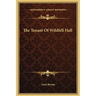 The Tenant Of Wildfell Hall