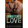 Unmatched Love