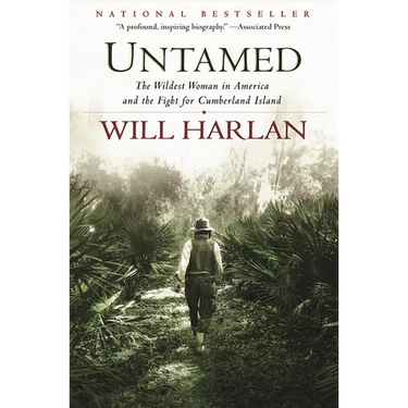 Untamed: The Wildest Woman in America and the Fight for Cumberland Island