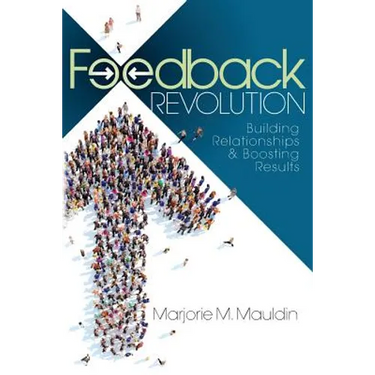 Feedback Revolution: Building Relationships & Boosting Results