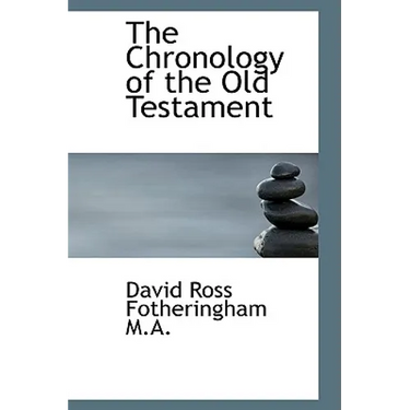 The Chronology of the Old Testament