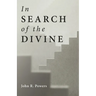 In Search of the Divine
