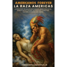 Americanos Forever: La Raza Americas