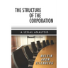The Structure of the Corporation: A Legal Analysis