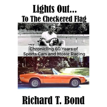 Lights Out... To The Checkered Flag: Chronicling 60 Years of Sports Cars and Motor Racing