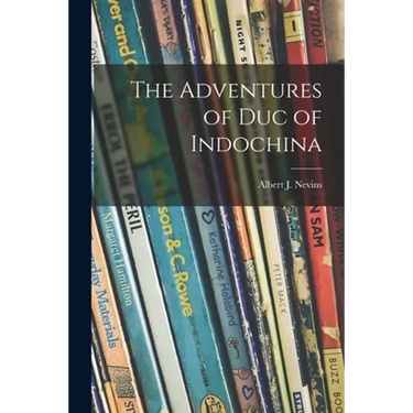 The Adventures of Duc of Indochina
