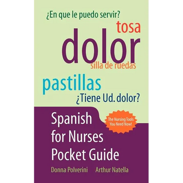 Spanish for Nurses Pocket Guide
